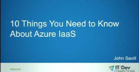 10 Things You Need to Know About Azure IaaS