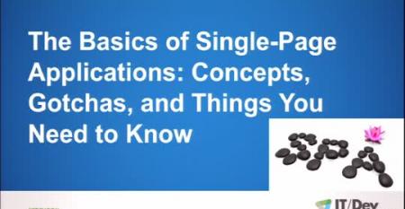 The Basics of Single-Page Applications: Concepts, Gotchas, and Things You Need to Know