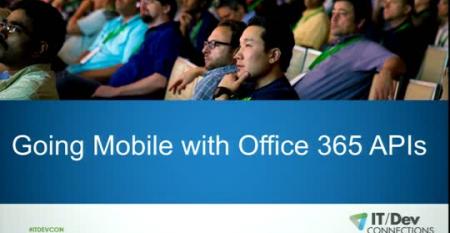 Going Mobile with Office 365 APIs