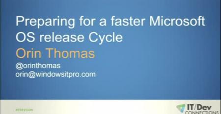 Preparing for a Faster Microsoft OS Release Cycle