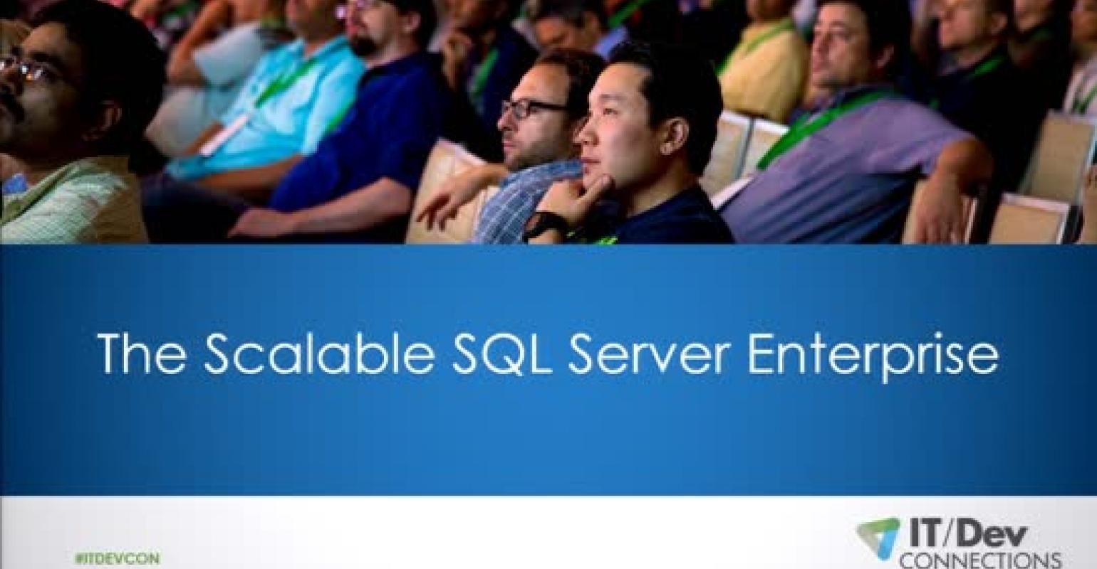 The Scalable SQL Server Enterprise