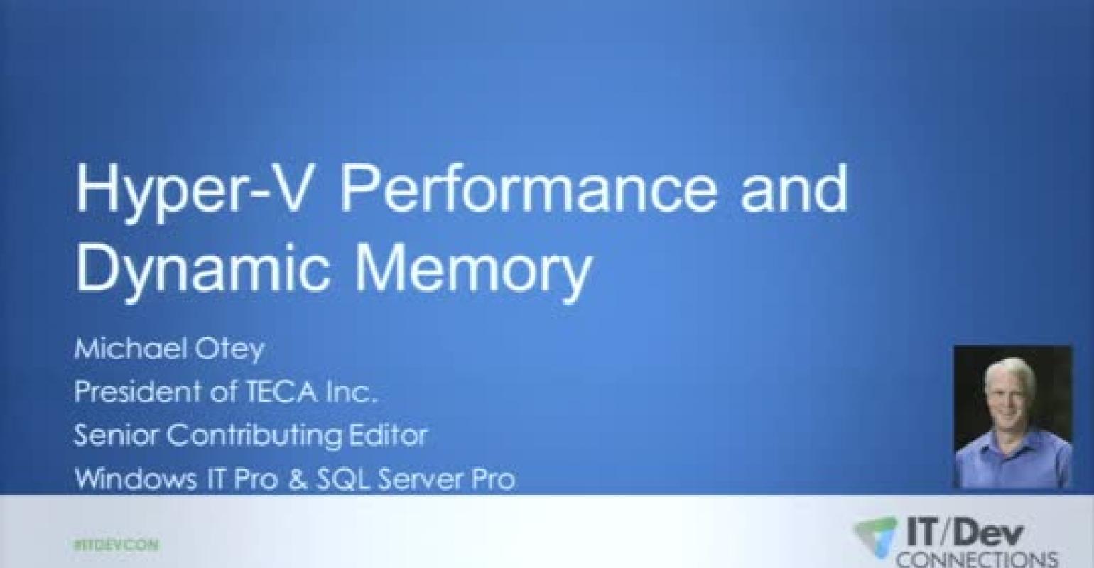 Hyper-V Performance and Dynamic Memory