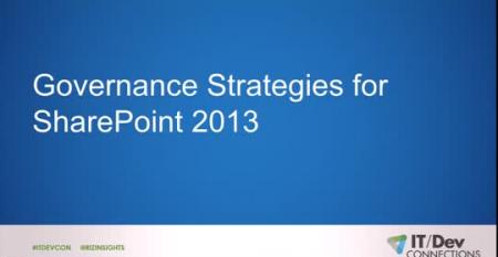 Governance Strategies for SharePoint 2013