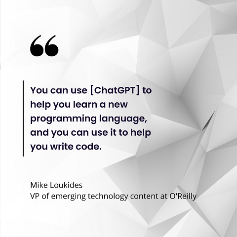 Mike Loukides, vice president of emerging technology content at O'Reilly, pulled quote